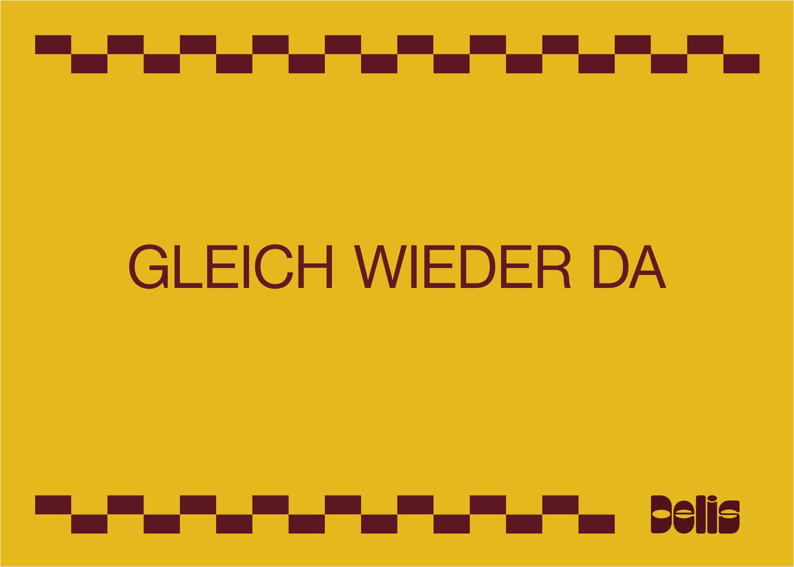 Door sign: Gleich wieder da