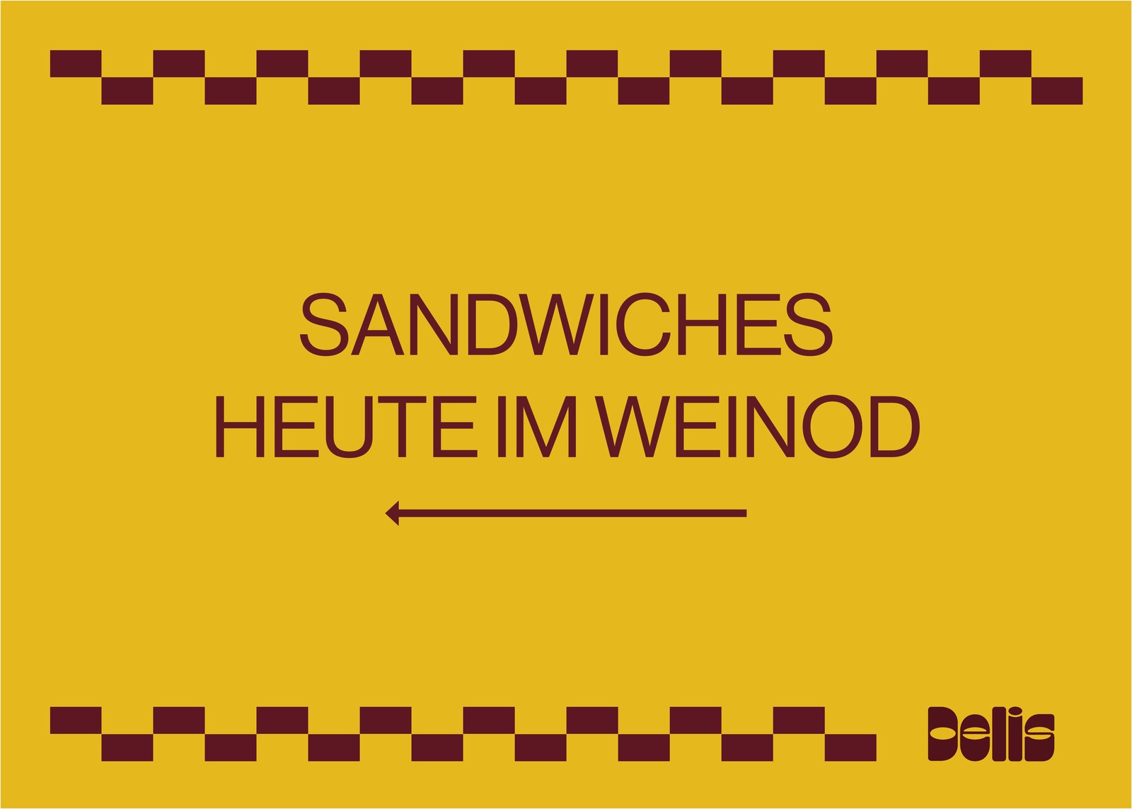 Door sign: Sandwiches heute im Weinod